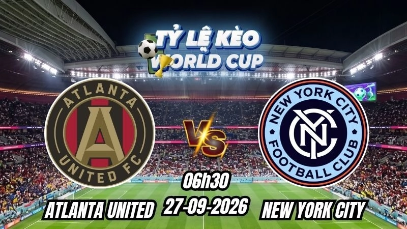 Soi kèo nhà cái Atlanta United vs New York City 06h30 – 27/09/2026